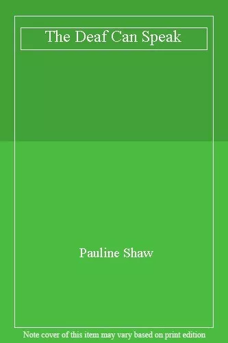 The Deaf Can Speak-Pauline Shaw - Picture 1 of 1