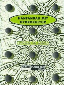 Hanfanbau mit Hydrokultur von DeJardin, Raphael | Buch | Zustand gut