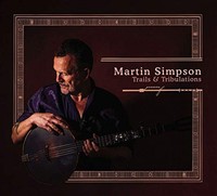 Martin Simpson - Trails Tribulations - Vinyl Record - G4Z