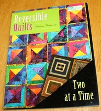 That Patchwork Place: REVERSIBLE QUILTS - TWO AT A TIME Book b534 - Softcover