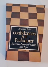 ECHECS - Alexandre KOTOV - CONFIDENCES SUR L'ECHIQUIER - Solar 1979