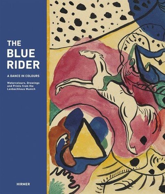 The Blue Rider: A Dance in Colours · Waltercolours, Drawings and Graphic Arts fr