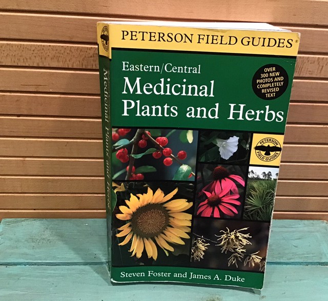 Peterson Field Guides A Field Guide to Medicinal Plants