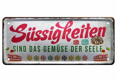 Blechschild Spruche Deko Schild Home Sussigkeiten Sind Das Gemuse Der Seele 28x12 Ebay