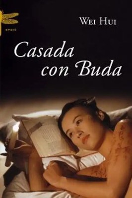 Casada con Buda (Emecé) - Hui, Wei