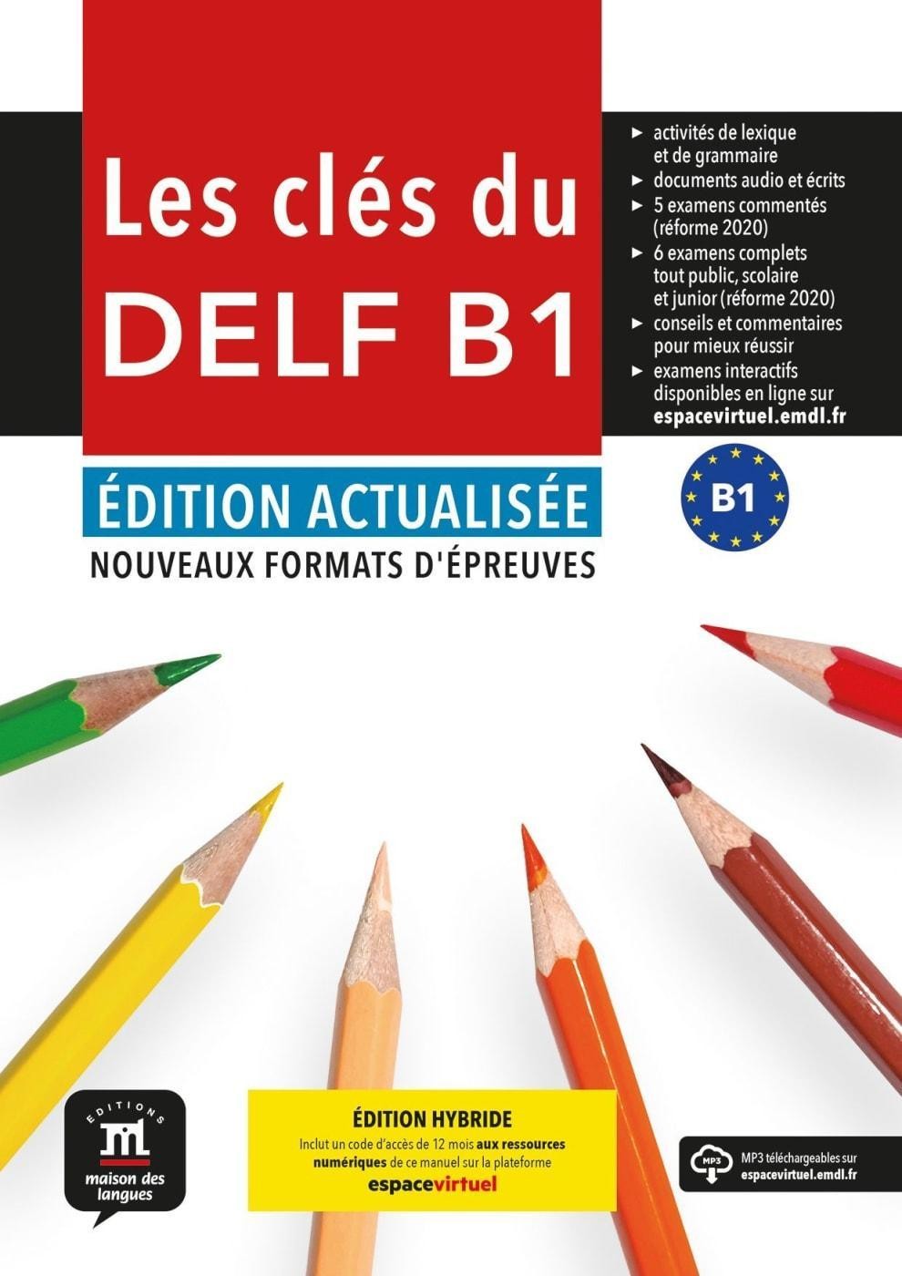 Les clés du DELF B1 – Édition actualisée hybride: Nouveaux formats d'épreuves. Livre de l’élève avec avec ressources numériques - Bild 2