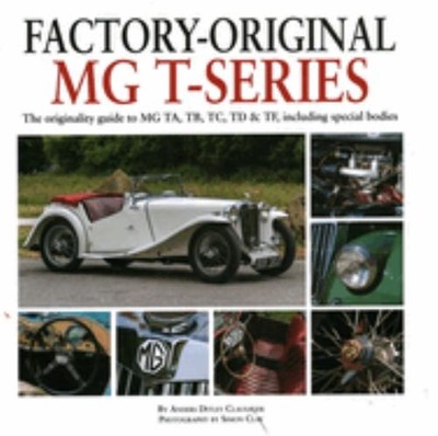 Factory-Original MG T-Series: The originalit... by Ditlev Clausager, An Hardback