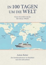 In 100 Tagen um die Welt | Anton Reiter | Deu...