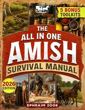 The All In One Amish Survival Manual Break Free From Modern Society  Become 1...
