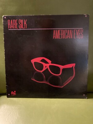 [LP] [USオリジナル] Rare Silk - American Eyes Rare Silk – American Eyes – Vinyl (LP, Album), 1985