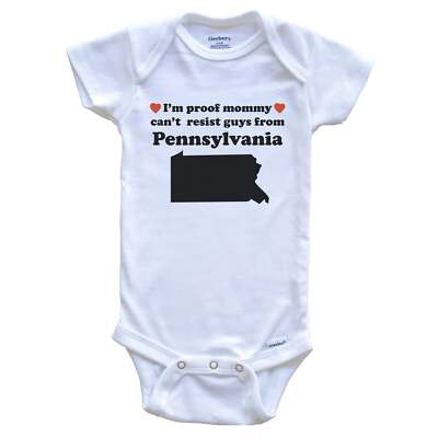 I'm Proof Mommy Can't Resist Guys From Pennsylvania Funny Baby Bodysuit