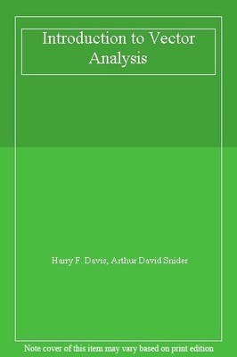 Introduction to Vector Analysis By Harry F. Davis, Arthur David 