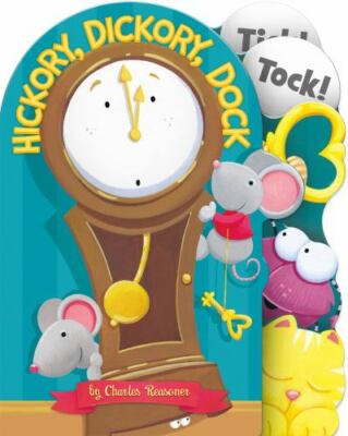 Hickory, Dickory, Dock (Charles Reasoner Nursery Rhymes) by Charles Reasoner