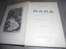 Zola Emilio ; NANA' romanzo , edizione illustrata ; Lib. Editrice Italiana 1883