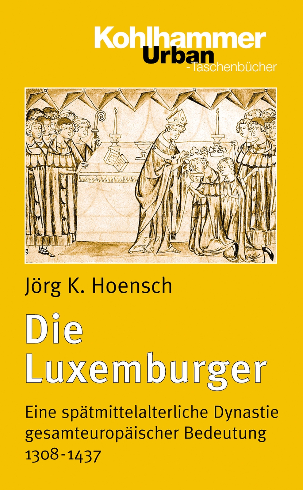 Thumbnail - Die Luxemburger | Jörg K. Hoensch | Deutsch | Taschenbuch |