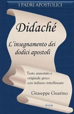 Giuseppe Guarino Didaché. L'insegnamento dei dodici apostoli (Paperback)