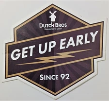 Vtg Dutch Bros Coffee Get Up Early Since 92 Sticker Decal