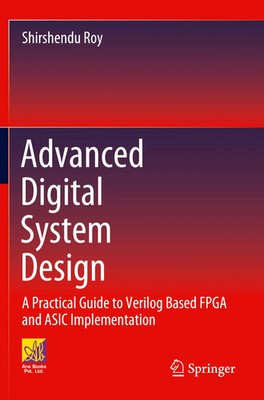 Advanced Digital System Design | Shirshendu Roy | Taschenbuch | xxvii | Englisch