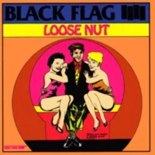 Black Flag - Loose Nut (Vinyl LP)