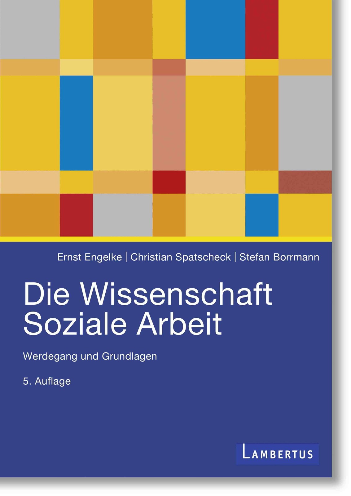 Die Wissenschaft Soziale Arbeit Ernst Engelke