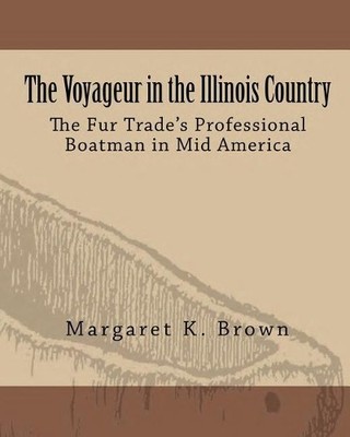 Margaret Kimball Br The Voyageur in the Illinois Coun (Taschenbuch) (US IMPORT)