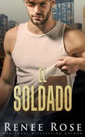 Renee Rose | El Soldado | Taschenbuch | Spanisch (2025) | Renee Rose Romance
