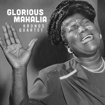 Kronos Quartet Kronos Quartet: Glorious Mahalia (Vinyl) 12'' Album (US IMPORT)