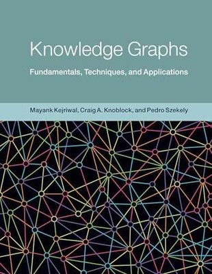 Knowledge Graphs: - Hardcover, by Kejriwal Mayank; Knoblock - Very Good