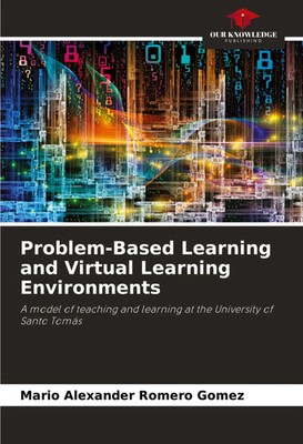 Mario Alexander Romero Gómez | Problem-Based Learning and Virtual Learning...