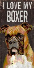 Pet Dog Sign - I Love My Boxer NEW Rectangular Wood Wall House Puppy Poster