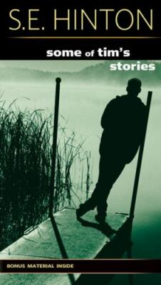 Some of Tim's Stories by S. E. Hinton (2009, Trade Paperback)