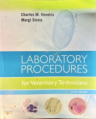 Laboratory Procedures for Veterinary Technicians, Sirois & Hendrix