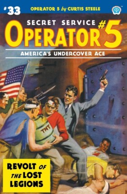 Operator 5 #33: Revolt Of The Lost Legions