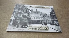Down Memory Lane: Old Photograhs fr..., "Bath Chronicle