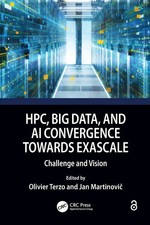 HPC, Big Data, and AI Convergence Towards Exascale Challenge and Vision Buch
