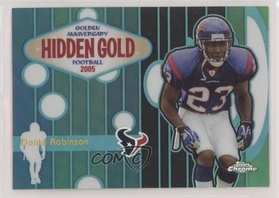 2005 Topps Chrome Hidden Gold Refractor 93/100 Dunta Robinson #HG8 3c7