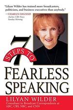 7 Steps to Fearless Speaking by Wilder, Lilyan