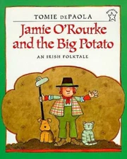 Jamie O'Rourke and the Big Potato - Paperback By dePaola, Tomie - GOOD