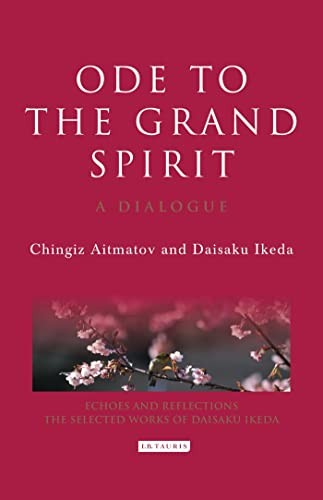Ode to the Grand Spirit: A Dialogue (..., Daisaku Ikeda - Picture 1 of 2