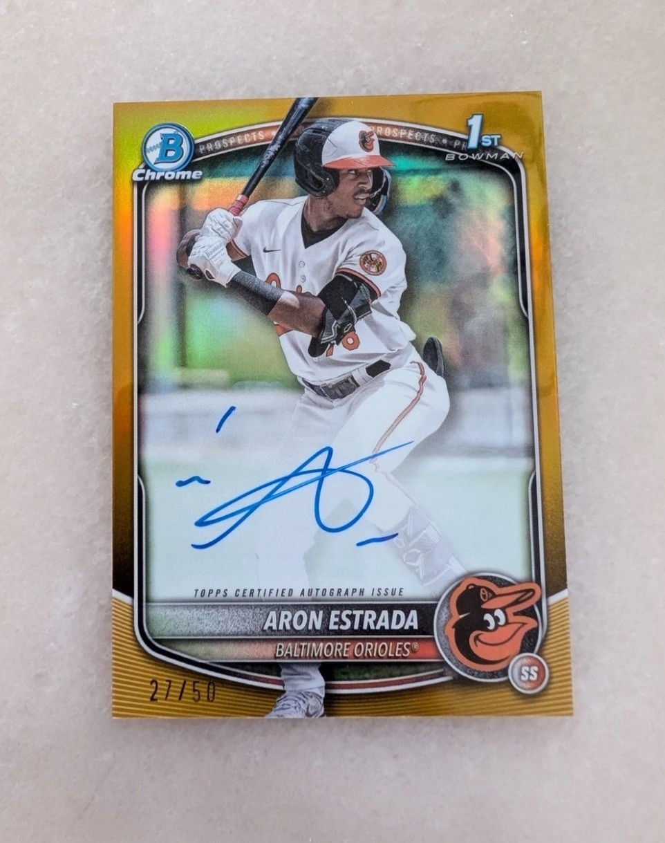 Aron Estrada TRUE GOLD AUTO /50 Autograph 2025 1st Bowman Chrome CLEAN - ORIOLES