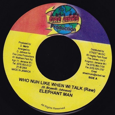 Elephant Man - Who Nuh Like When Wi Talk (Vinyl 7'' - 2004 - JM - Original)