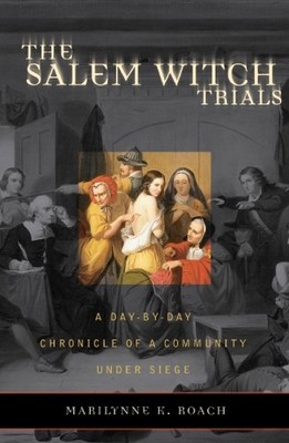 The Salem Witch Trials by Marilynne K. Roach - 9781589791329