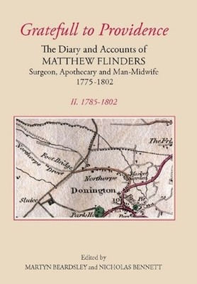 `Gratefull to Providence': The Diary and Accounts of Matthew Flinders, Surgeon, 