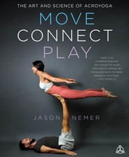 Move, Connect, Play: The Art and Science of A...