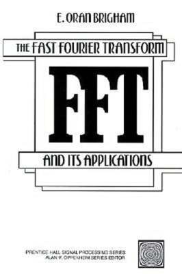 Fast Fourier Transform and Its Applications by E Brigham: Used