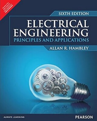 New:Electrical Engineering: Principles & Applications  Hambley 6th INTL ED