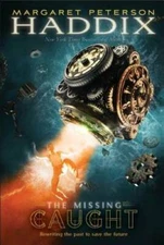 Caught (The Missing) - Paperback By Haddix, Margaret Peterson - VERY GOOD