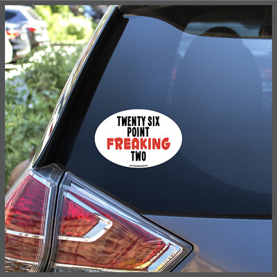 Twenty Six Point Freaking Two 26.2 Marathon Runners Decal or Car Magnet