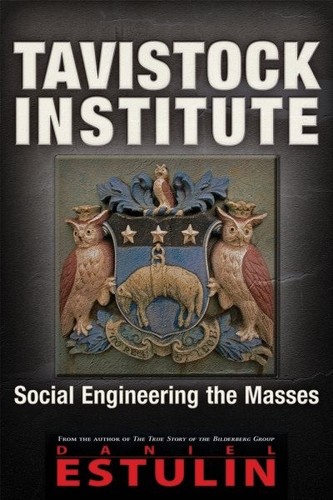 Tavistock Institute : Social Engineering the Masses, Paperback by Estulin, Da...