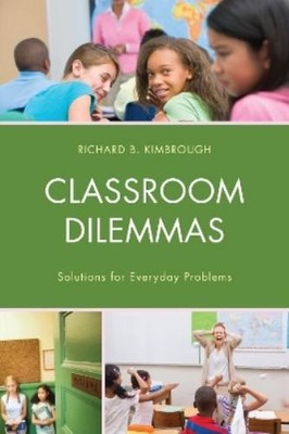 Richard B. Kimbrough Classroom Dilemmas (Taschenbuch)